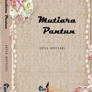 Mutiara Pantun - Setia Restiani