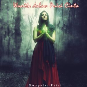 Wanita dalam Puisi Cinta - Een Hermina