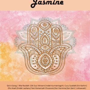 Jasmine: Antologi Cerpen Bersama Gol A Gong