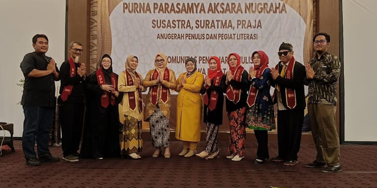 PURNA PARASAMYA AKSARA NUGRAHA 2024: APRESIASI UNTUK PENULIS DAN PEGIAT LITERASI JAWA BARAT