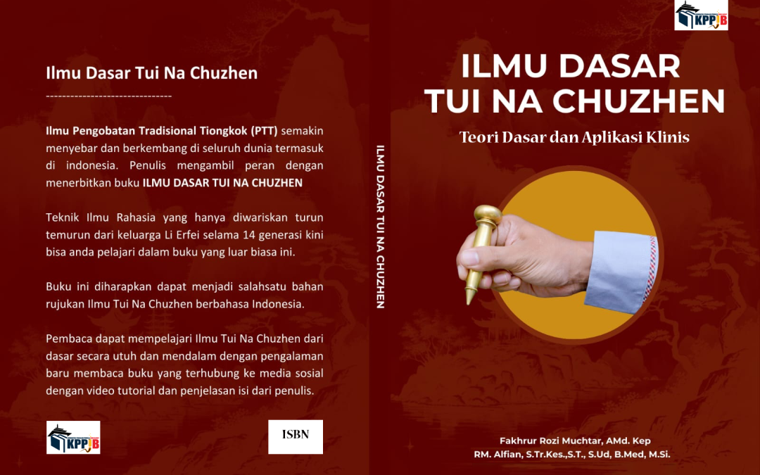 Ilmu Dasar Tui na Chuzhen “Teori dasar dan Aplikasi Klinis”
